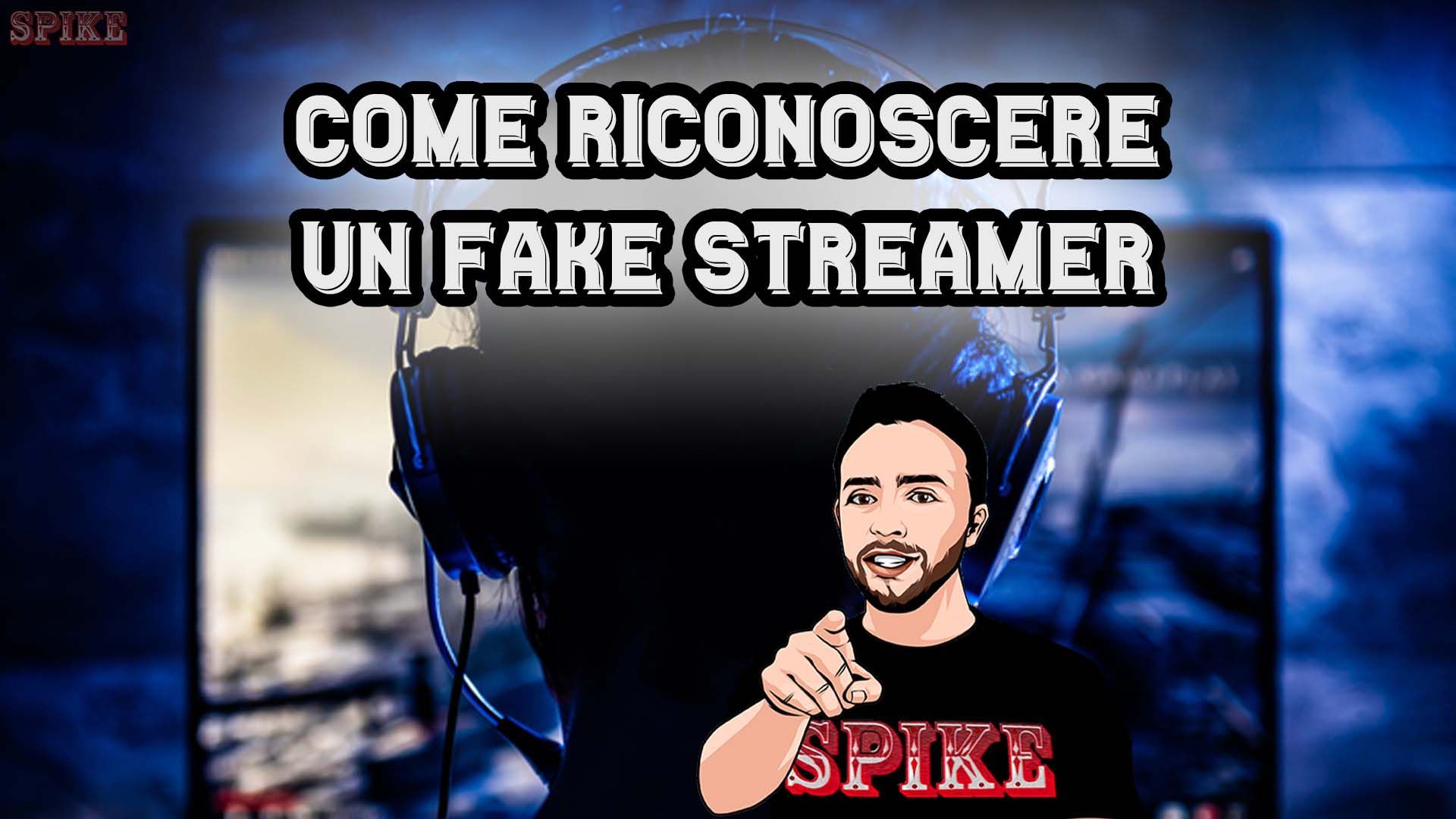 Fake Streamer