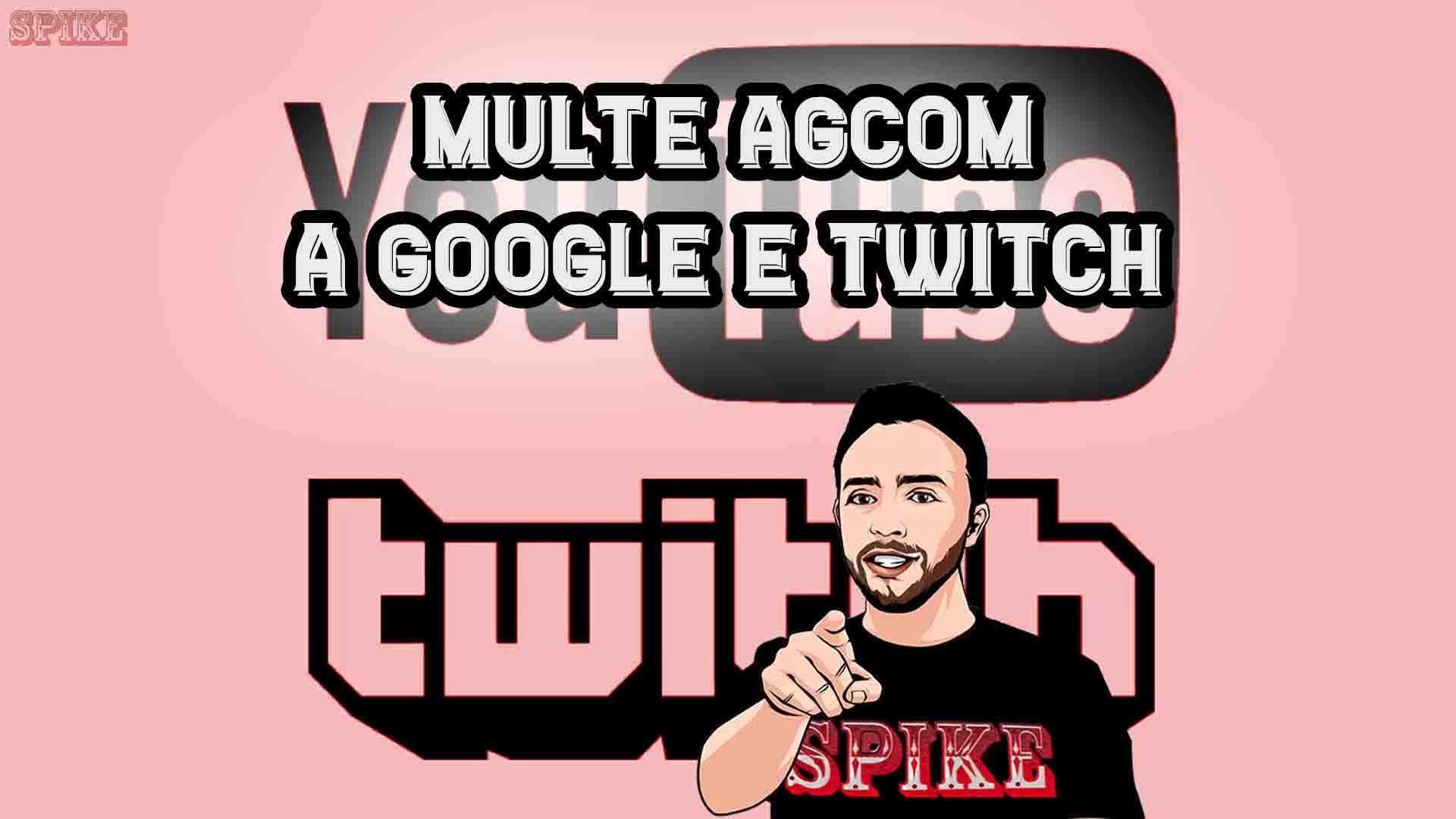 Multe Google e Twitch: Multe da AGCOM Dicembre 2023