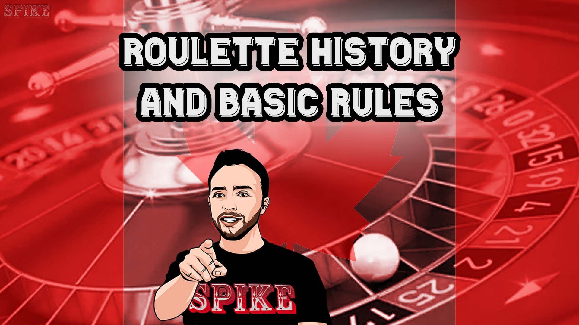 Roulette Historical Background and Basic Rules