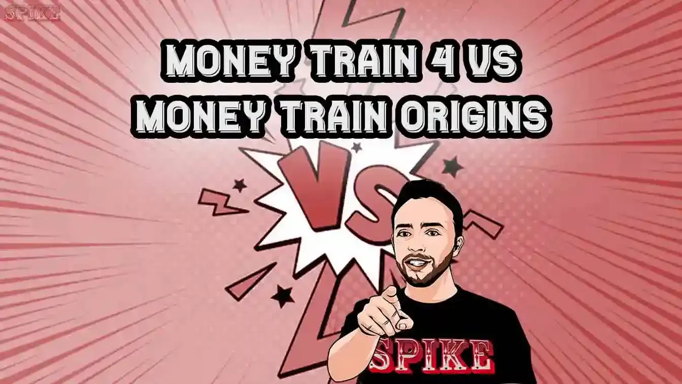 Money Train Rapper Money Train 4 vs Money Train Origins a Confronto