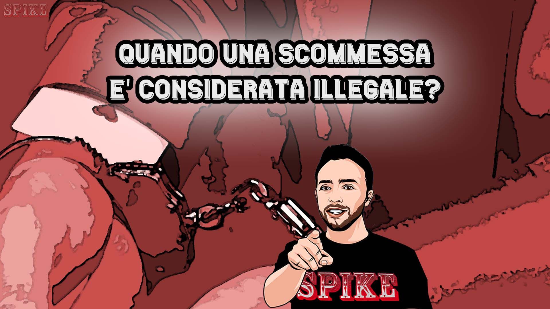 Scommesse Sportive: Quando Sono Considerate Illegali?