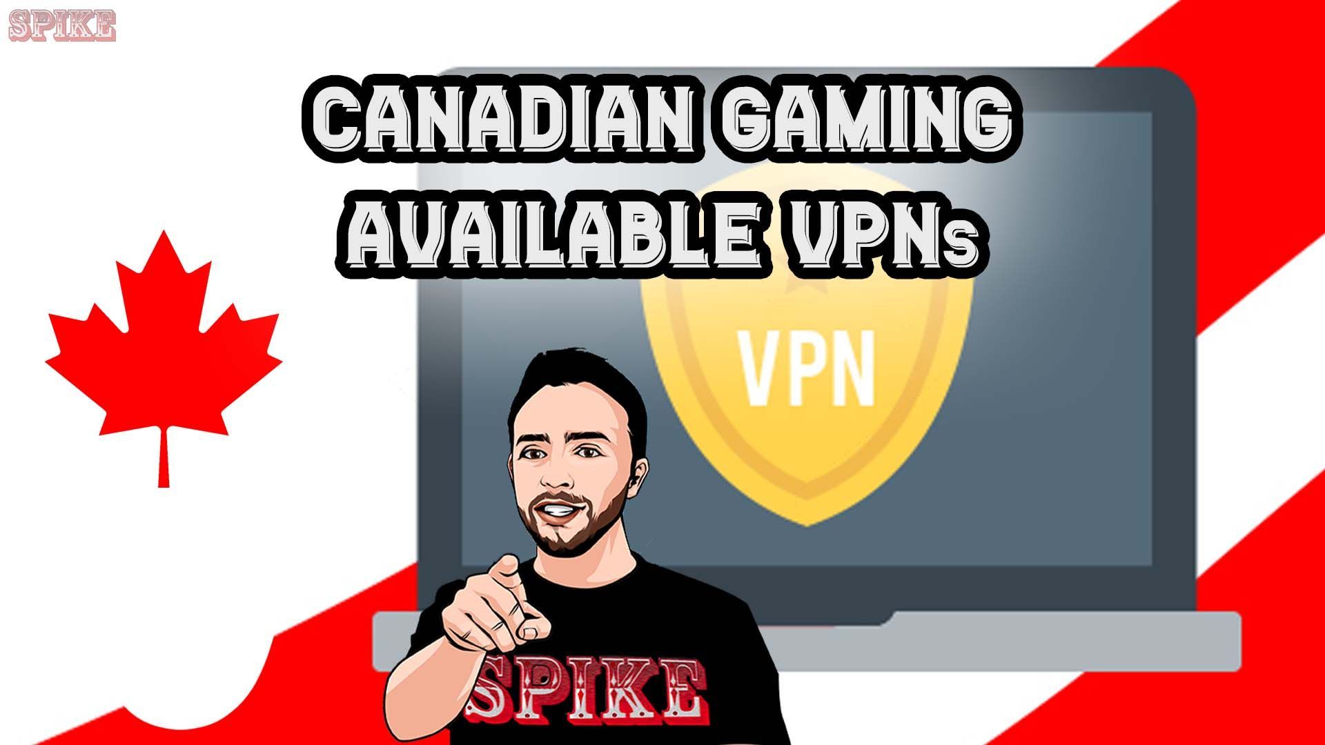 Best Canadian VPNs for Responsible Gaming